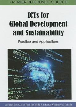 ICTs for Global Development and Sustainability: Practice and Applications