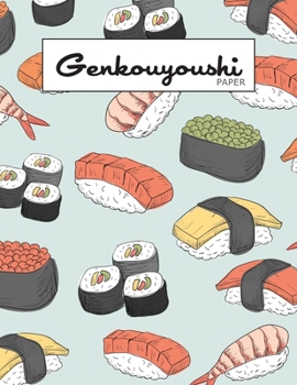 Genkouyoushi Paper: Large Japanese Writing Practice Book, Kanji Tsuchiya Koitsu Kana Scripts Japan Characters Handwriting Paper Composition Journal Notebook