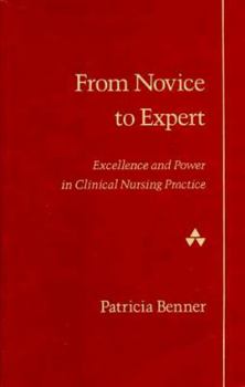 Paperback From Novice to Expert: Excellence and Power in Clinical Nursing Practice Book