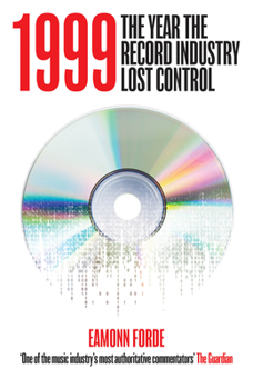 Hardcover 1999: The Year the Record Industry Lost Control Book