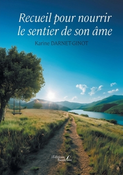 Paperback Recueil pour nourrir le sentier de son âme [French] Book