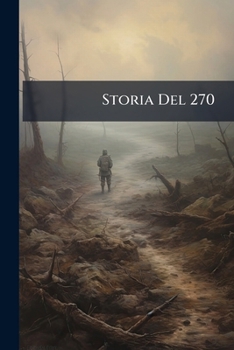 Paperback Storia Del 270: Reggimento Fanteria... [Italian] Book