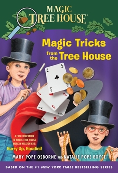 Magic Tricks from the Tree House: A Fun Companion to Magic Tree House #50: Hurry Up, Houdini! - Book  of the Magic Tree House