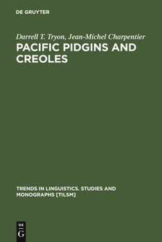 Pacific Pidgins And Creoles: Origin, Growth And Development (Trends In Linguistics. Studies And Monographs)