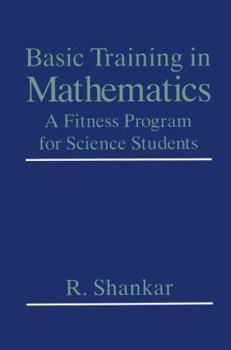 Paperback Basic Training in Mathematics: A Fitness Program for Science Students Book