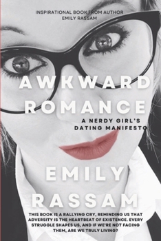 Paperback Awkward Romance: A Nerdy Girl's Dating Manifesto Book