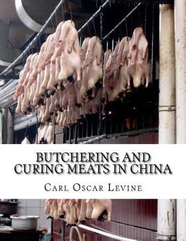 Paperback Butchering and Curing Meats In China Book
