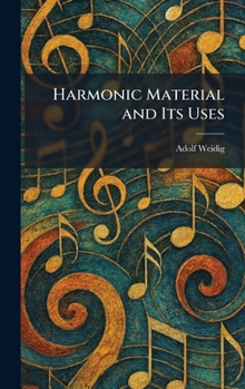 Hardcover Harmonic Material and Its Uses Book