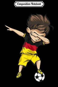 Composition Notebook: Dabbing Soccer Boy Germany Jersey - German Football Journal/Notebook Blank Lined Ruled 6x9 100 Pages