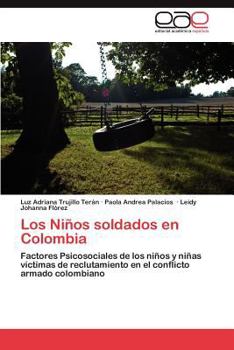 Paperback Los Niños soldados en Colombia [Spanish] Book