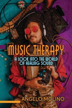 Paperback Music Therapy: A Look into The World of Healing Sound Book