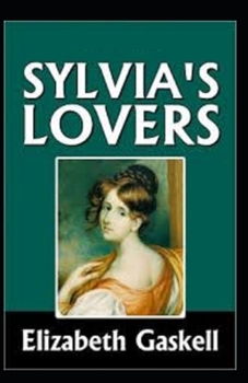 Paperback Sylvia's Lovers Illustrated Book