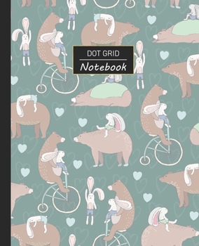 Dot Grid Notebook: Dotted Grid Notebook/Journal | Forest Woods Bear Bunny Rabbit Friends | 100 Pages | 7.5" x 9.25" | Children Kids Girls Teens Women | Perfect For School
