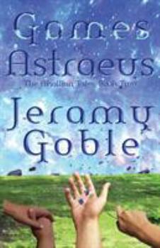 Games of Astraeus - Book #2 of the Akallian Tales