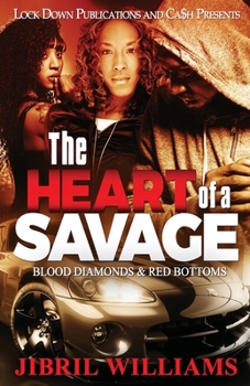 Paperback The Heart of a Savage: Blood Diamonds & Red Bottoms Book