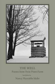 Paperback The Well: Poems from Twin Pines Farm Book