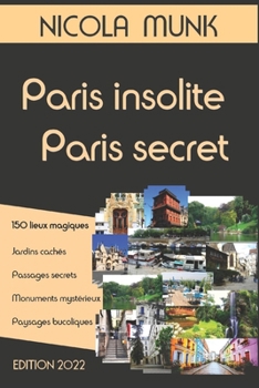 Paperback Paris insolite, Paris secret [French] Book