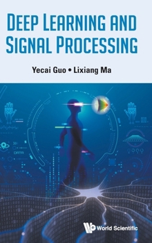 Hardcover Deep Learning and Signal Processing Book
