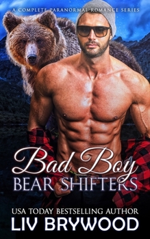 Paperback Bad Boy Bear Shifters: A Complete Paranormal Romance Series Book