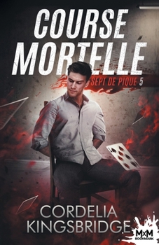 Paperback Course mortelle: Sept de pique, T5 [French] Book