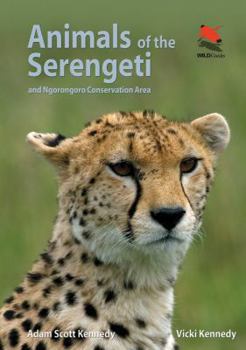 Paperback Animals of the Serengeti: And Ngorongoro Conservation Area Book