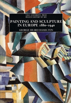 Paperback Painting and Sculpture in Europe, 1880-1940 Book