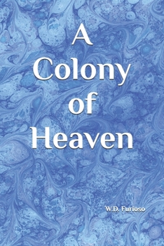 Paperback A Colony of Heaven Book