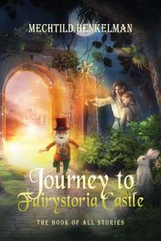 Paperback Journey to Fairystoria Castle: The Book of All Stories Book