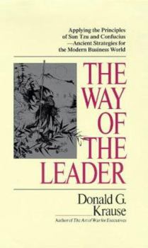 Paperback Way of the Leader: Applying the Principles of Sun Tzu and Confucius - Ancient Book