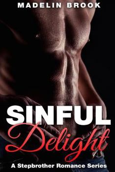 Paperback Stepbrother Romance: Sinful Delight Book