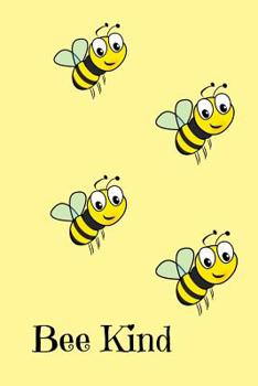 Paperback Bee Kind: Bumble bee slogan lined jotter notebook Book