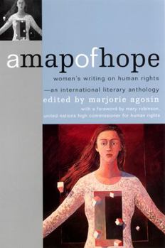 Paperback A Map of Hope: Women's Writing on Human Rights--An International Literary Anthology Book