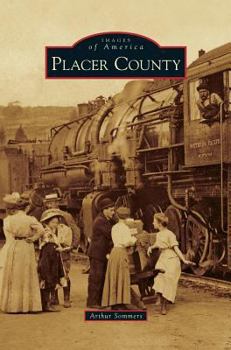 Placer County - Book  of the Images of America: California