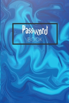 Paperback password book: /Password Organizer/Password Book/Logbook/Password Keeper, 120 Pages, Book