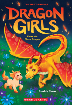 Paperback Eloise the Flame Dragon (Dragon Girls #16) Book