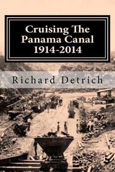 Paperback Cruising The Panama Canal: Centennial Edition Book