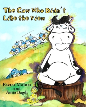 Paperback The Cow Who Didn't Like the View Book