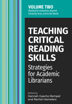 Paperback Teaching Critical Reading Skills V2: Strategies for Academic Librarians Volume 2 Volume 2 Book