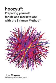 Paperback hoozyu(R): Preparing yourself for life and marketplace using the Birkman Method(R) Book