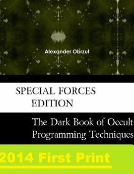 Paperback The Dark Arts Book of Occult Programming Techniques Special Forces Edition Book