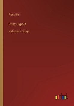 Paperback Prinz Hypolit: und andere Essays [German] Book