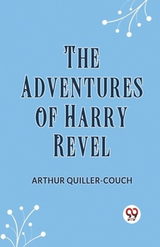 Paperback The Adventures Of Harry Revel Book