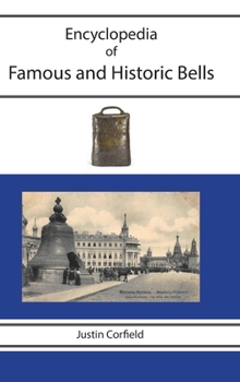 Hardcover Encyclopedia of Famous and Historic Bells Book