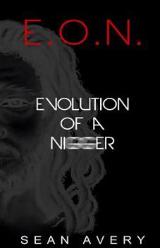 Paperback E.O.N.: Evolution of a Nigger Book