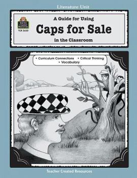 A Guide for Using Caps for Sale in the Classroom - Book  of the Literature Unit