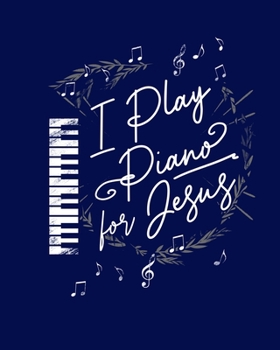 Paperback I Play Piano For Jesus: Dot Grid Notebook - 8 x 10 - Soft Matte Cover Book