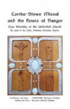 Paperback Lorrha-Stowe Missal and the Hours of Bangor Book