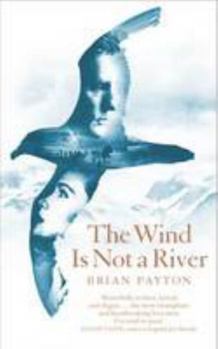 Paperback Wind is Not a River Book