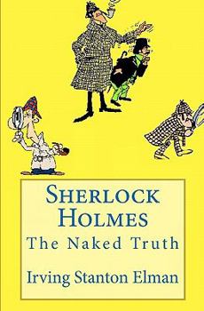 Paperback Sherlock Holmes: The Naked Truth Book