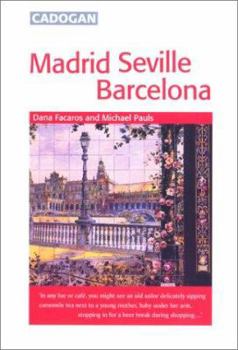 Madrid, Seville and Barcelona (Cadogan Guides)